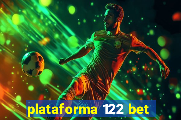 plataforma 122 bet