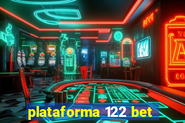 plataforma 122 bet