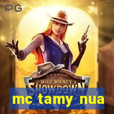 mc tamy nua