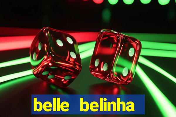 belle belinha videos vazados