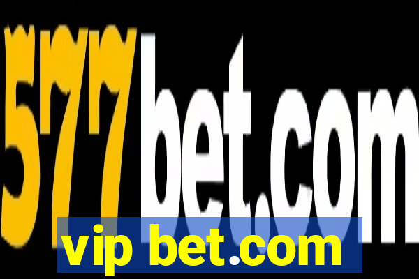 vip bet.com