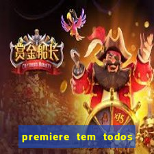 premiere tem todos os jogos