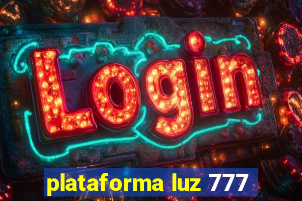 plataforma luz 777