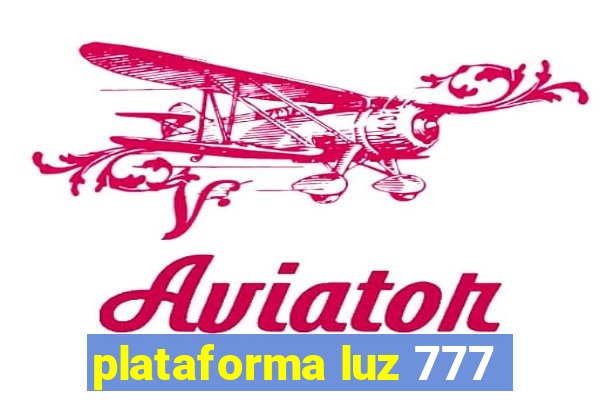 plataforma luz 777