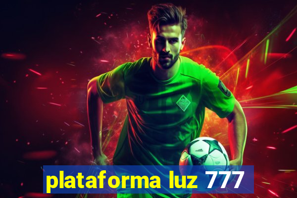 plataforma luz 777