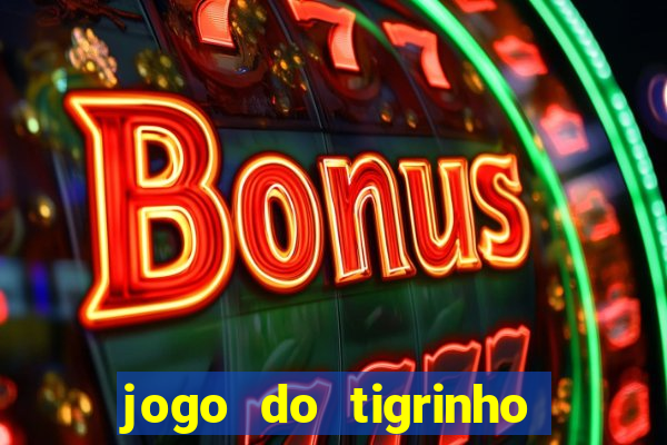 jogo do tigrinho que ganha dinheiro de verdade no pix