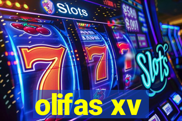 olifas xv