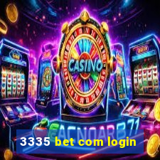 3335 bet com login