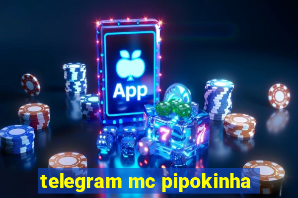 telegram mc pipokinha