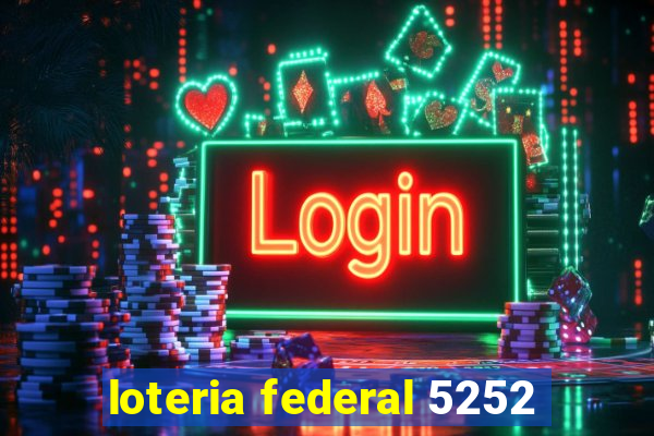 loteria federal 5252