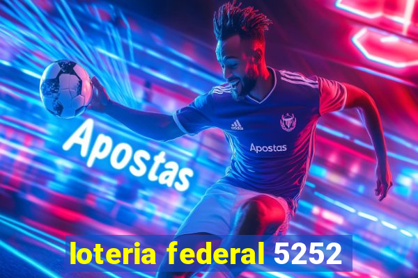 loteria federal 5252