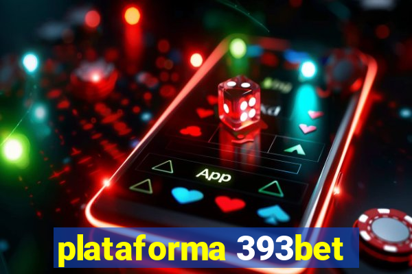 plataforma 393bet