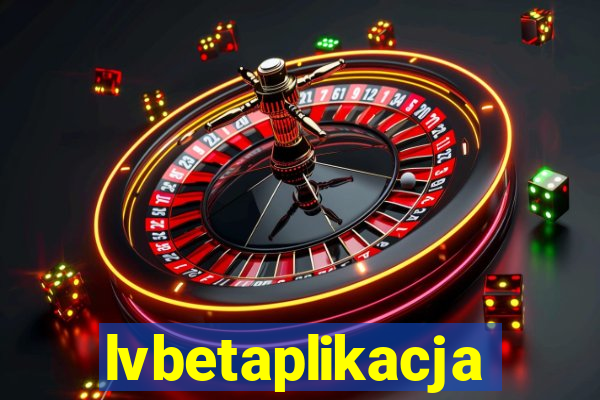 lvbetaplikacja