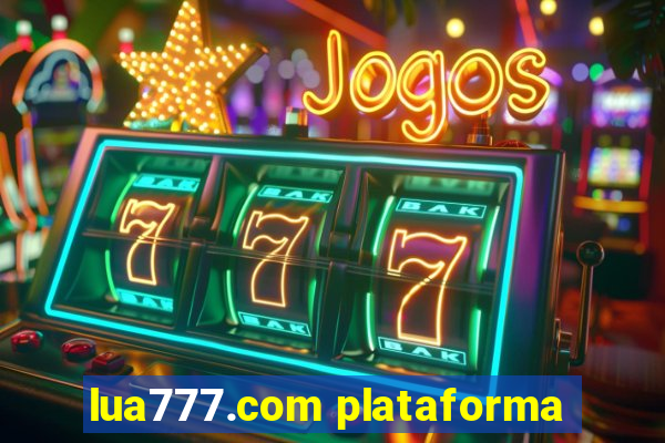 lua777.com plataforma