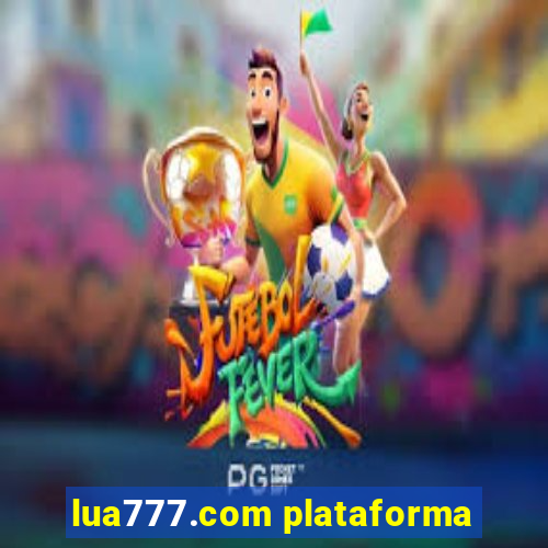 lua777.com plataforma