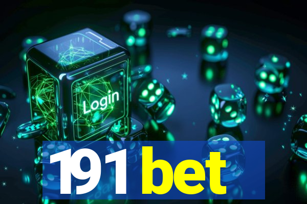 191 bet