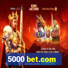 5000 bet.com