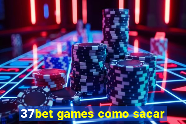 37bet games como sacar