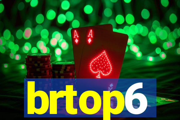 brtop6