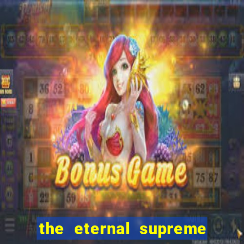 the eternal supreme 288 pt br