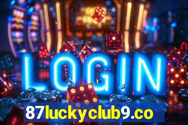 87luckyclub9.com