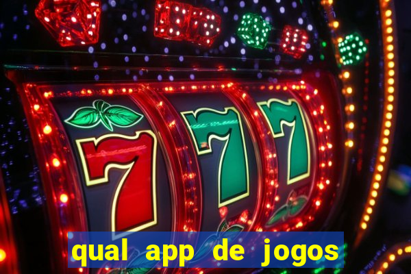 qual app de jogos que ganha dinheiro de verdade