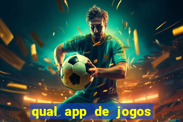 qual app de jogos que ganha dinheiro de verdade