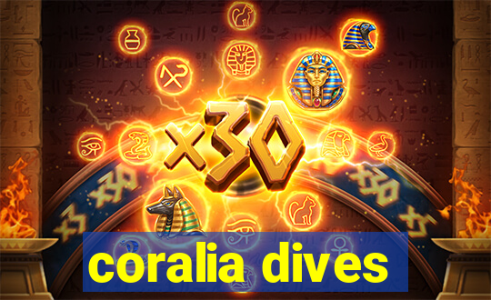 coralia dives