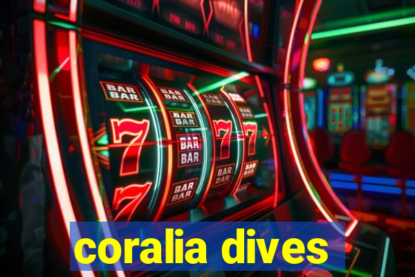 coralia dives