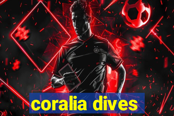 coralia dives