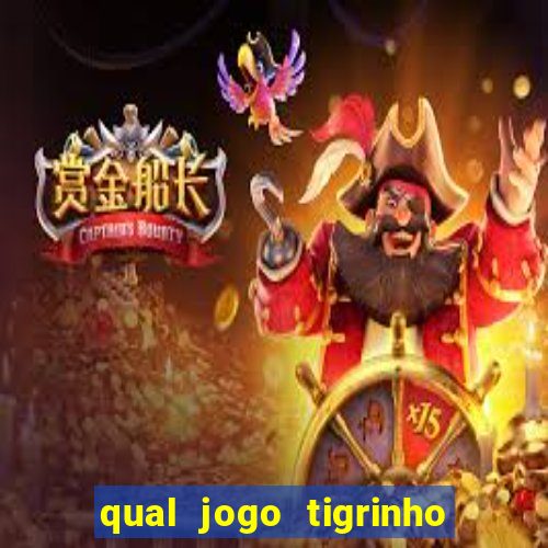 qual jogo tigrinho paga mais