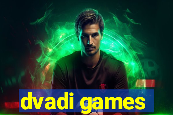 dvadi games