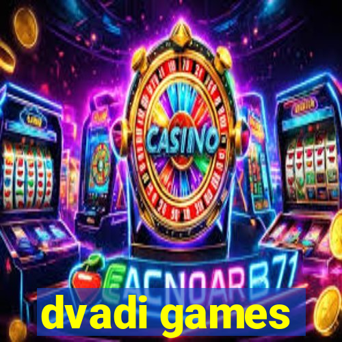 dvadi games