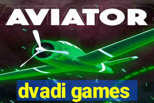 dvadi games