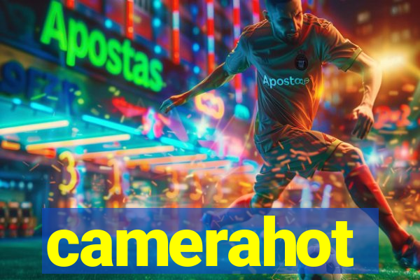 camerahot