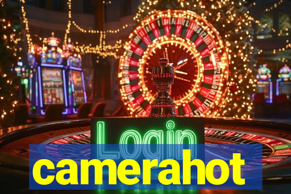 camerahot