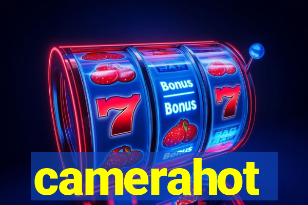 camerahot