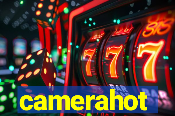 camerahot