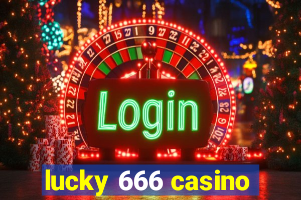 lucky 666 casino