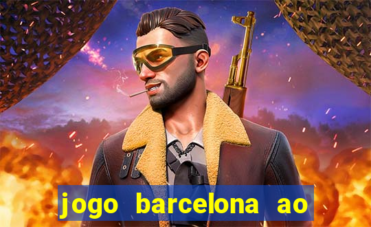 jogo barcelona ao vivo futemax