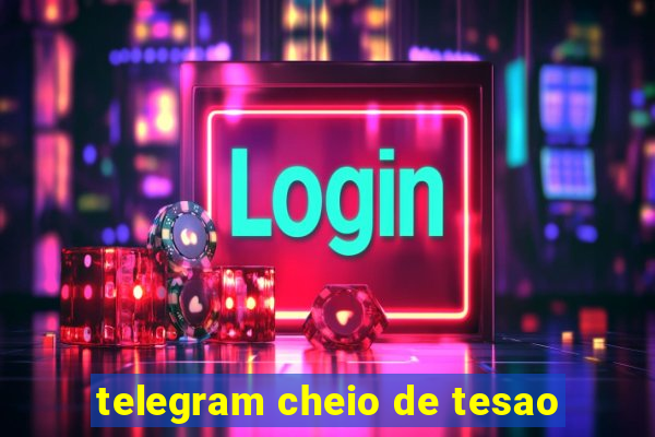 telegram cheio de tesao