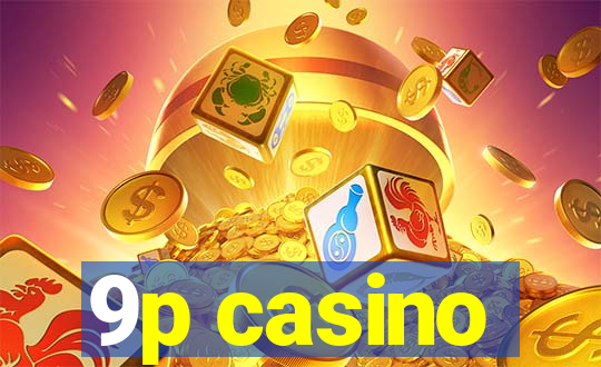 9p casino