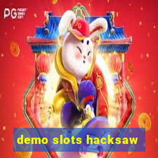 demo slots hacksaw