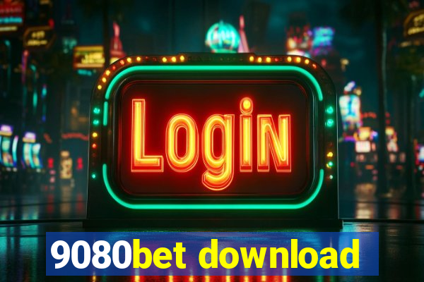 9080bet download