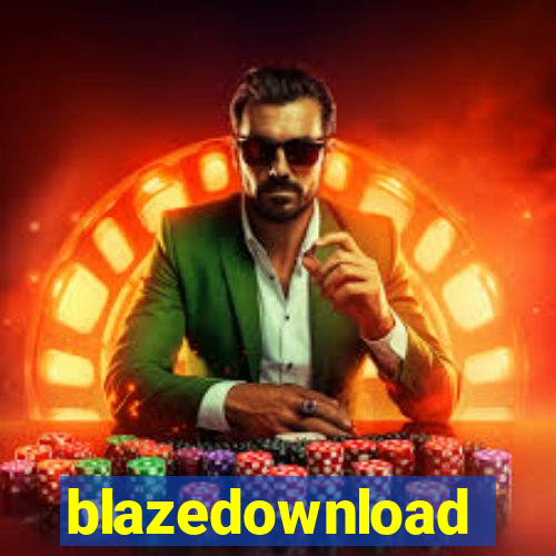 blazedownload