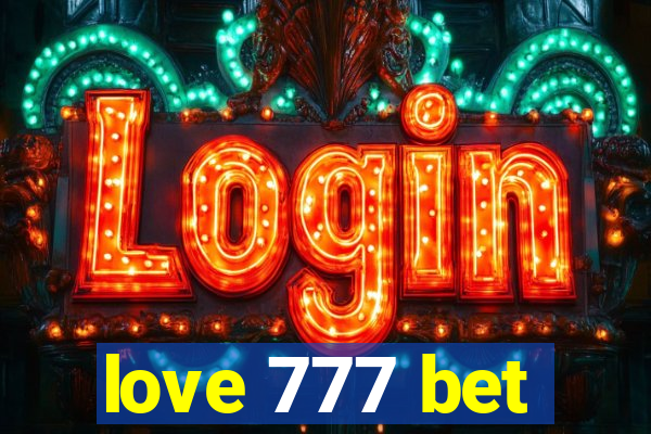 love 777 bet