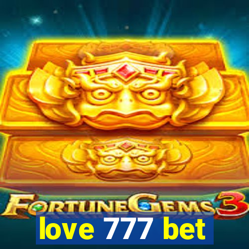 love 777 bet