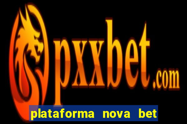 plataforma nova bet de 5 reais