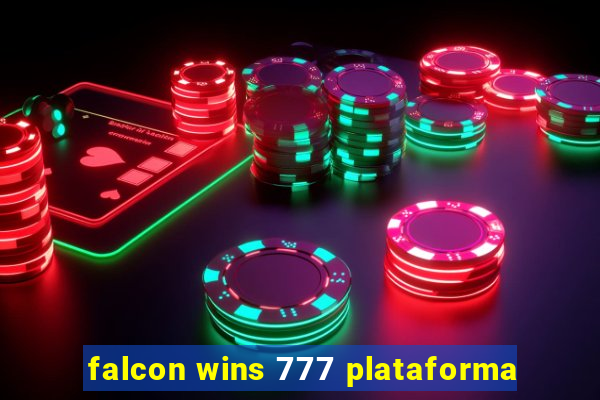 falcon wins 777 plataforma