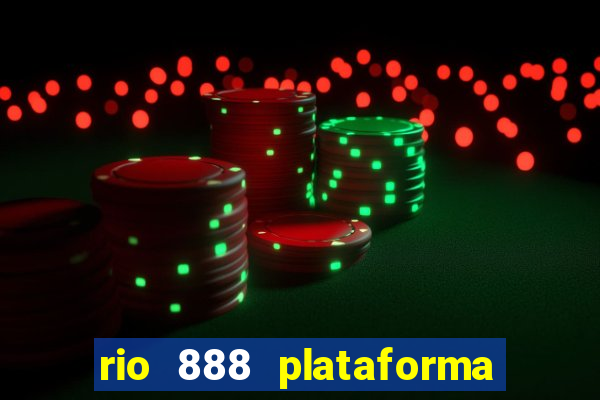 rio 888 plataforma de jogos